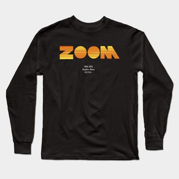 Zoom - Box 350 Boston Mass 02134 Long Sleeve T-Shirt by WriterCentral